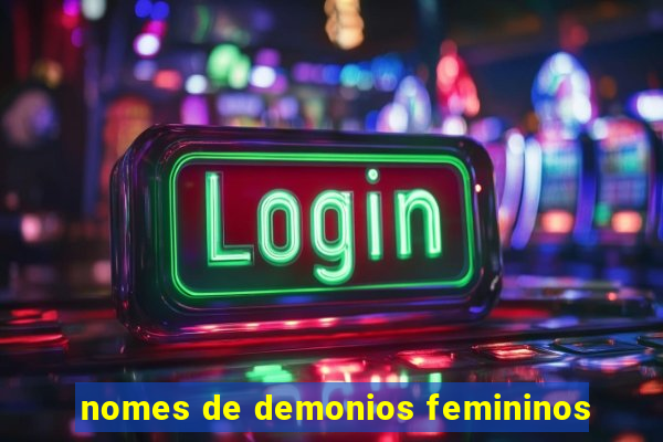 nomes de demonios femininos